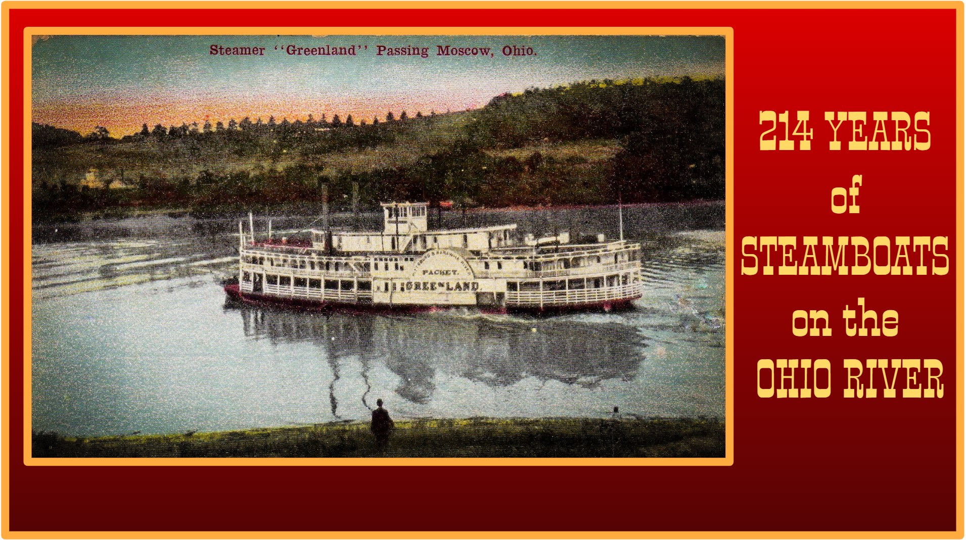 214 Years of Steamboats on the Ohio River